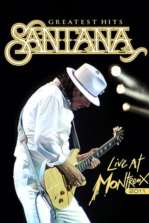 Poster for Santana: Greatest Hits - Live at Montreux 2011