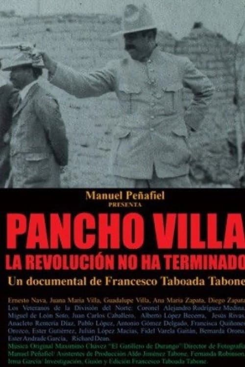 Poster for Pancho Villa: Revolution Is Not Over