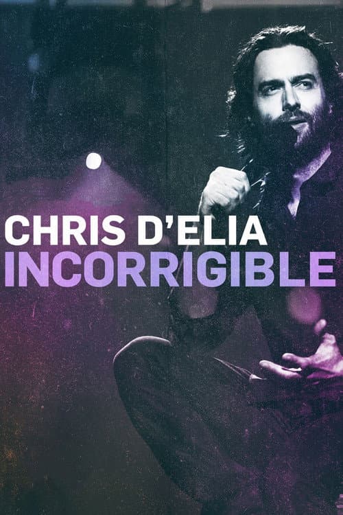 Poster for Chris D'Elia: Incorrigible
