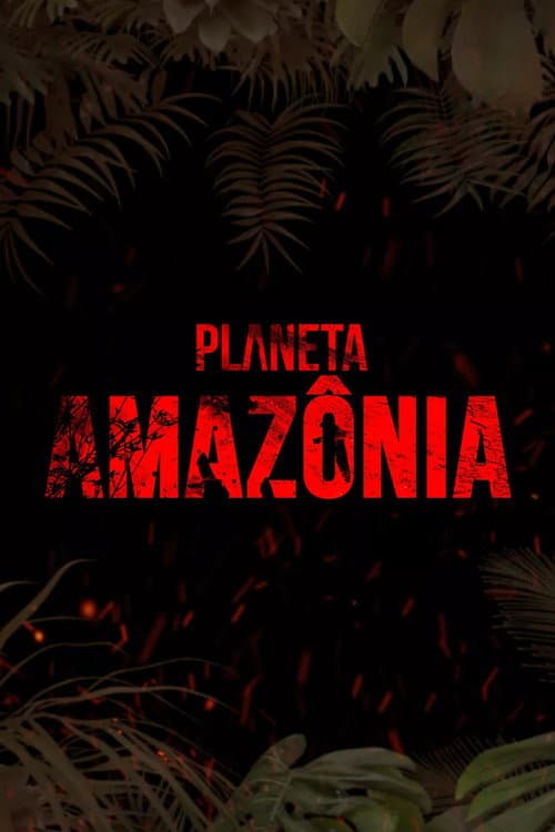 Poster for Planeta Amazônia
