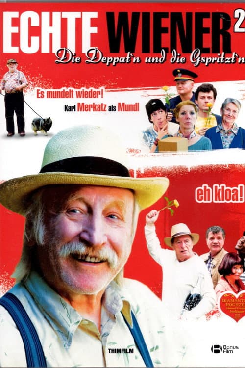 Poster for Echte Wiener 2 - Die Deppat'n und die Gspritzt'n