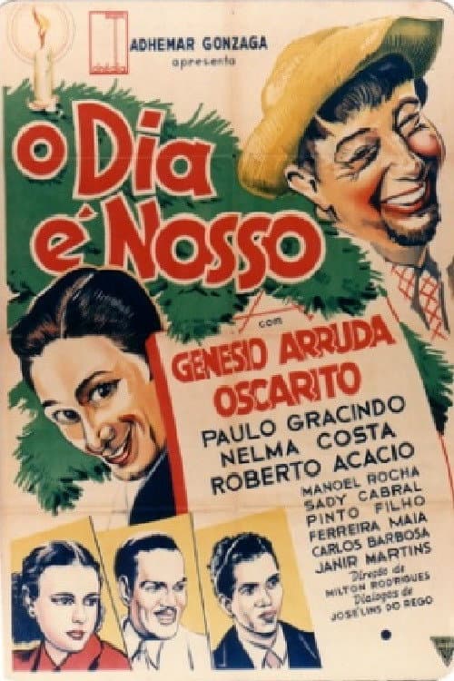 Poster for O Dia é Nosso