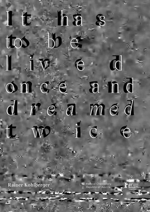 Poster for It has to be lived once and dreamed twice