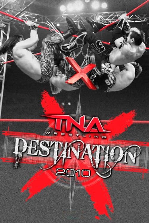 Poster for TNA Destination X 2010