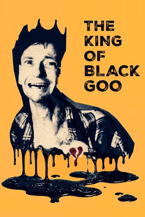 Poster for The King of Black Goo