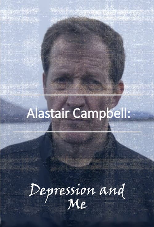 Poster for Alastair Campbell: Depression and Me