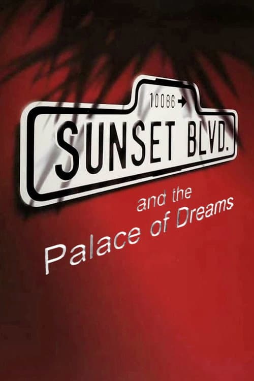 Poster for Sunset Boulevard and the Palace of Dreams