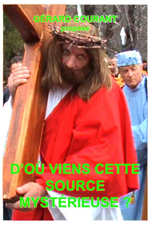 Poster for D'où vient cette source mystérieuse ?