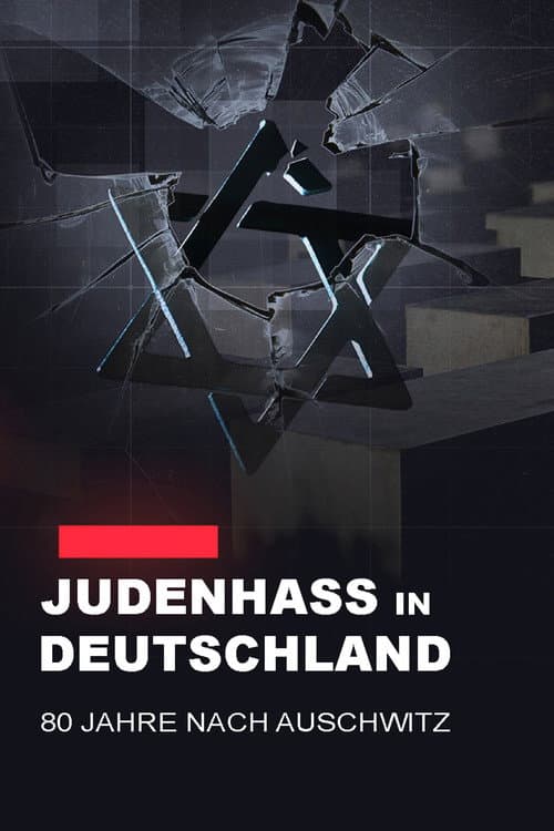 Poster for Judenhass in Deutschland - 80 Jahre nach Auschwitz