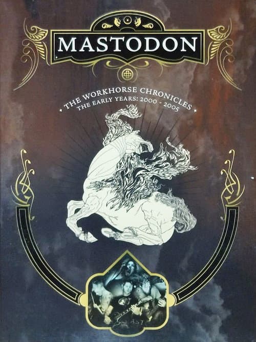 Poster for Mastodon: The Workhorse Chronicles