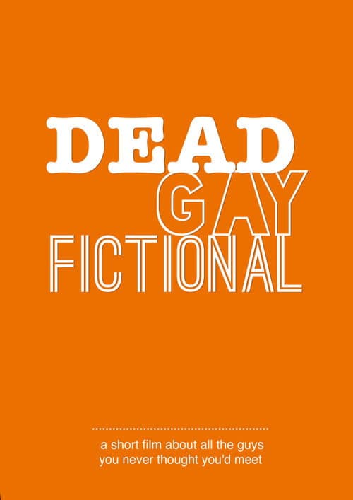Poster for Dead. Gay. Fictional