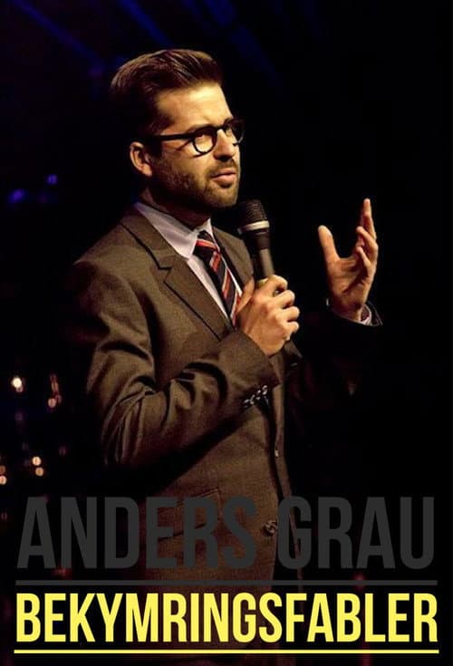 Poster for Anders Grau: Bekymringsfabler