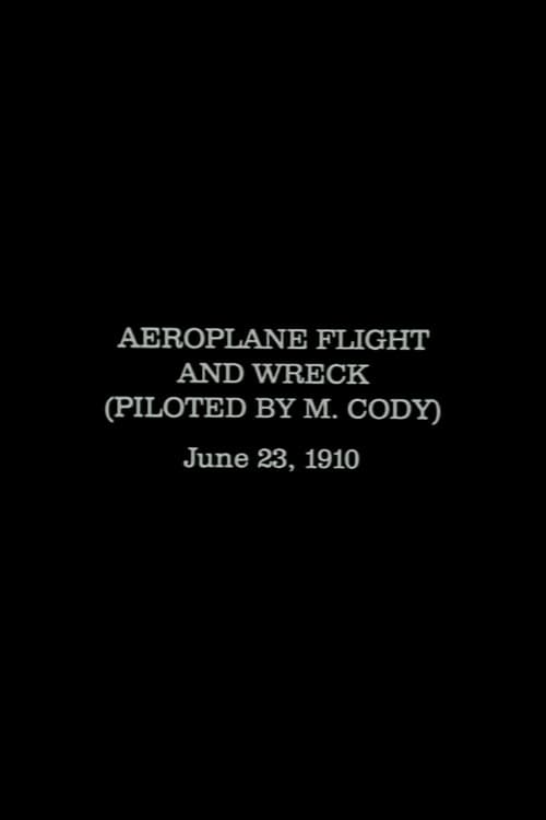 Poster for Aeroplane Flight and Wreck (Piloted by M. Cody)