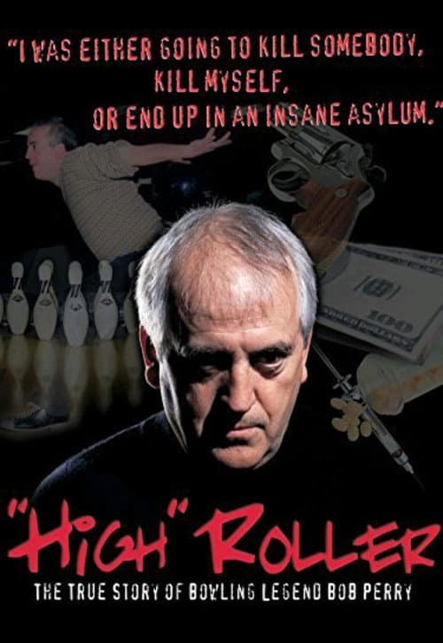 Poster for High Roller: The Bob Perry Story