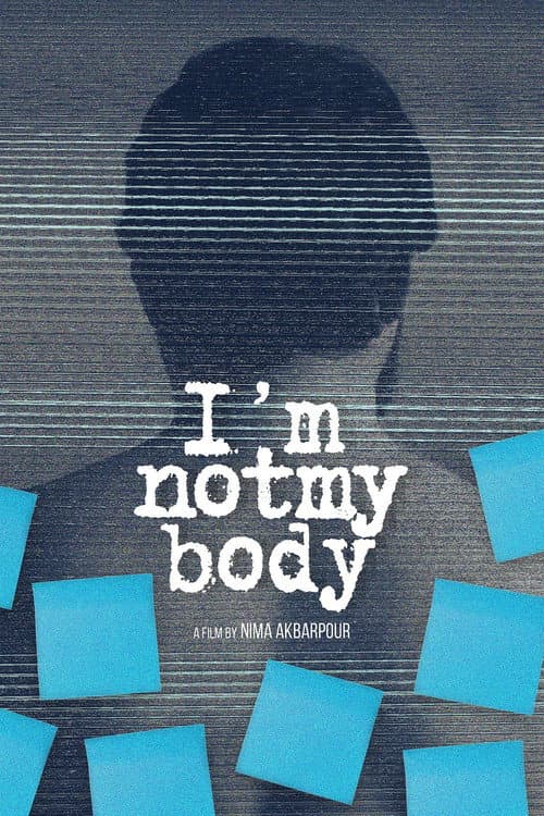 Poster for I'm Not My Body