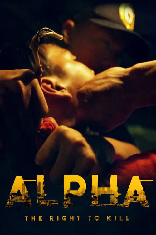 Poster for Alpha: The Right to Kill