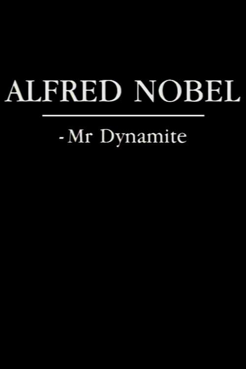 Poster for Alfred Nobel - Mr. Dynamite