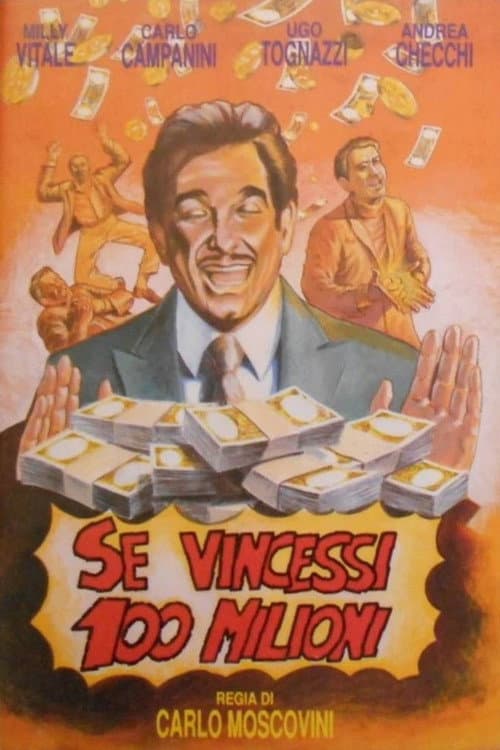 Poster for Se vincessi cento milioni