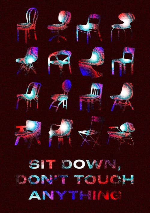 Poster for Sit Down, Don't Touch Anything