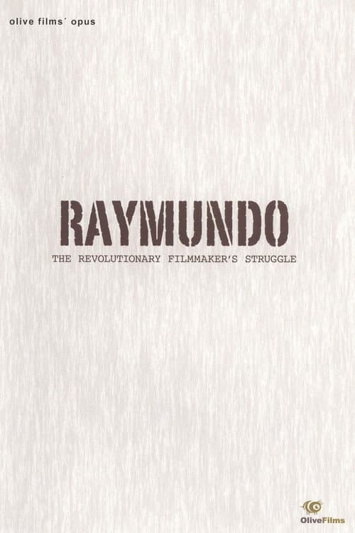 Постер до фільму «Raymundo: The Revolutionary Filmmaker's Struggle»
