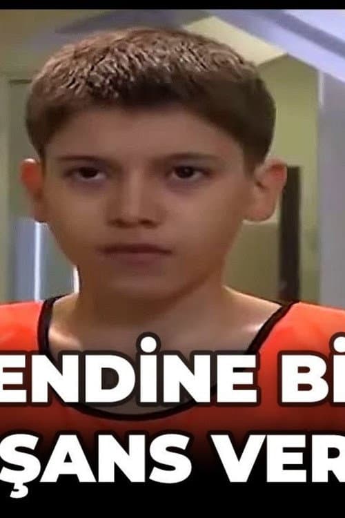 Poster for Kendine Bir Şans Ver