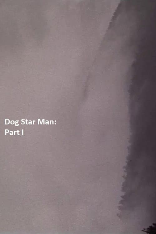Poster for Dog Star Man: Part I