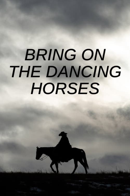 Poster for Bring on the Dancing Horses