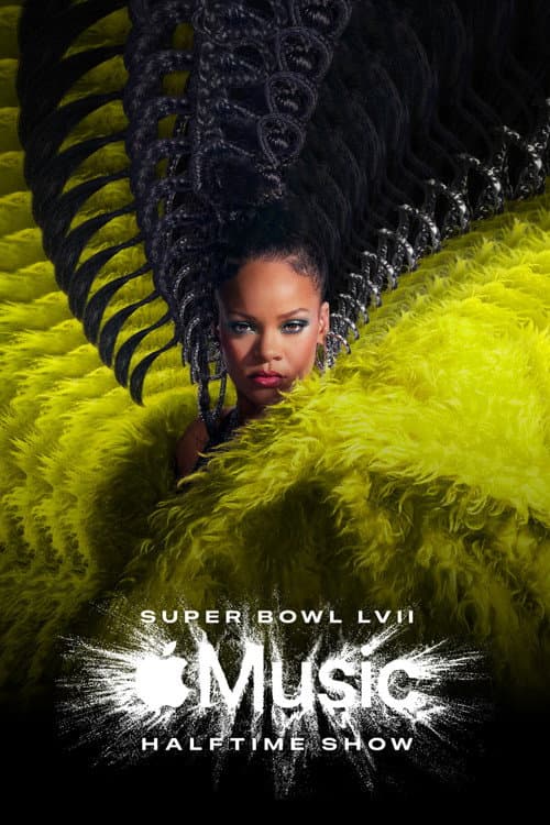 Poster for Rihanna's Super Bowl LVII Halftime Show