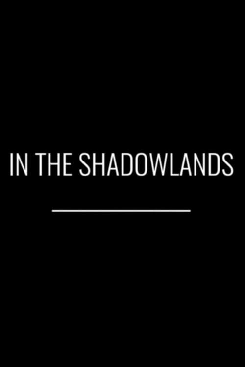 Poster for In the Shadowlands