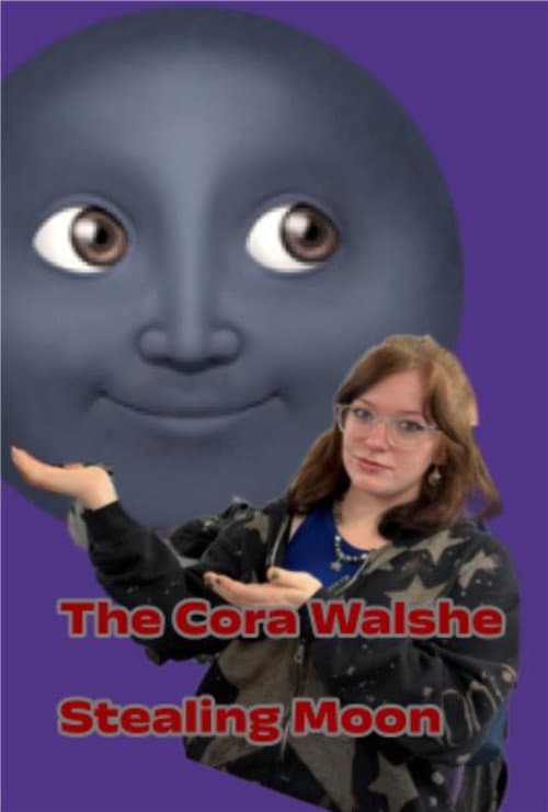 Poster for The Cora Walshe Stealing Moon