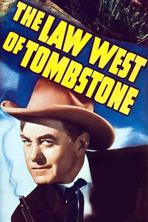 Постер до фільму «The Law West of Tombstone»