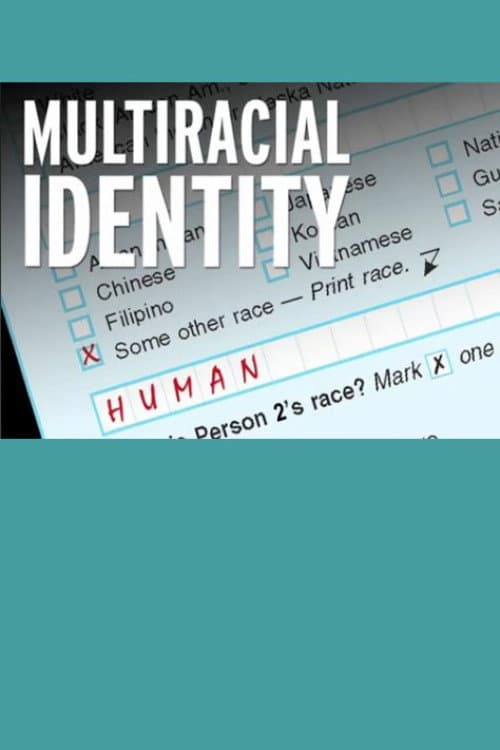 Постер до фільму «Multiracial Identity»