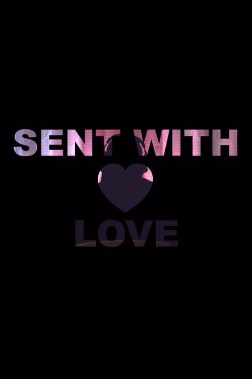Poster for Sent with Love