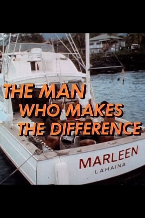 Poster for The Man Who Makes the Difference