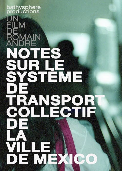 Poster for Notes sur le système de transport collectif de la ville de Mexico