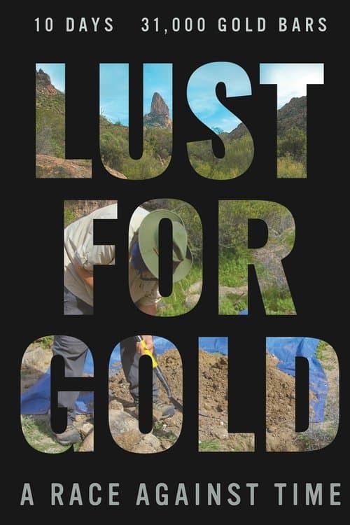 Poster for Lust for Gold: A Race Against Time
