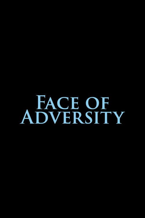Poster for Face of Adversity