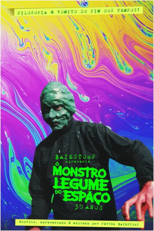 Poster for Baiestorf Apresenta O Monstro Legume do Espaço 30 Anos