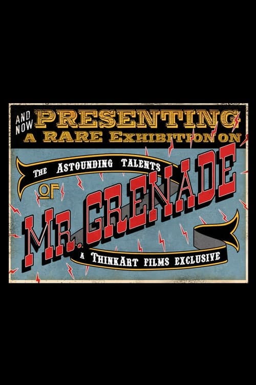 Постер до фільму «The Astounding Talents of Mr. Grenade»