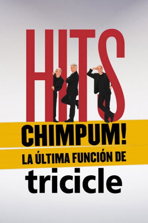 Poster for ¡HITS chimpúm! La última función de Tricicle
