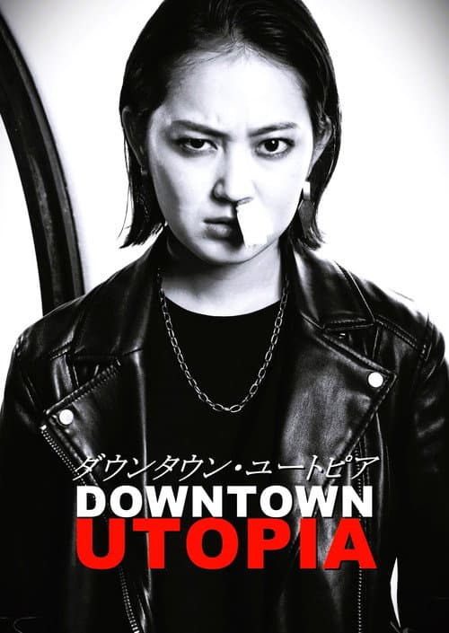 Poster for Downtown Utopia