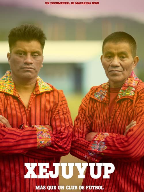 Poster for Xejuyup más que un club de fútbol