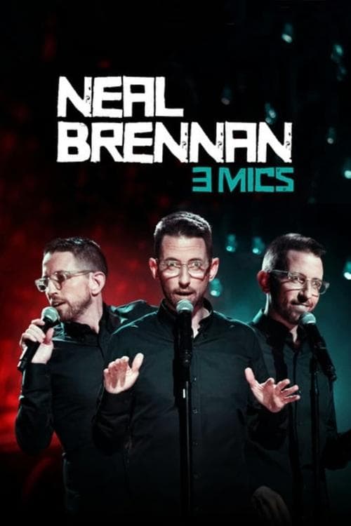 Poster for Neal Brennan: 3 Mics