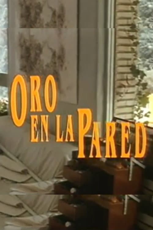 Poster for Oro en la pared
