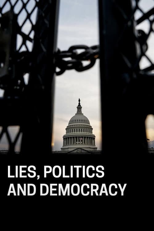 Poster for Lies, Politics and Democracy