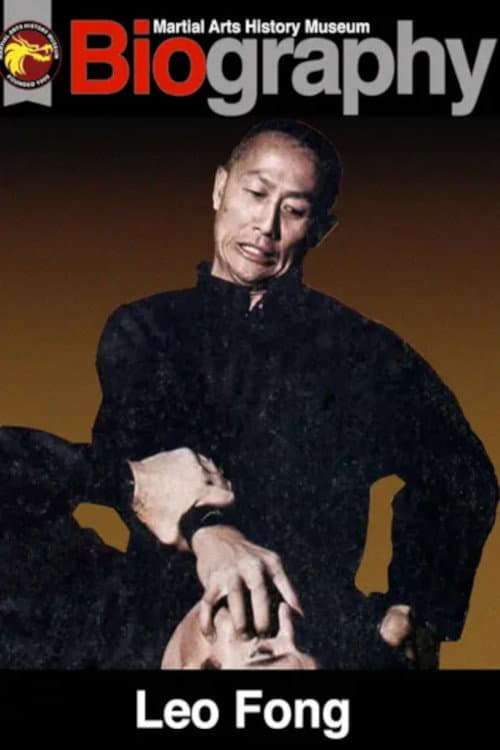 Poster for Martial Arts History Museum Biography: Leo Fong