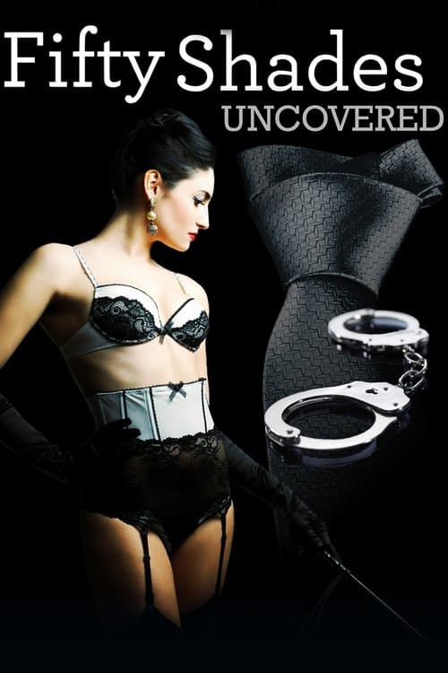 Poster for Fifty Shades Uncovered