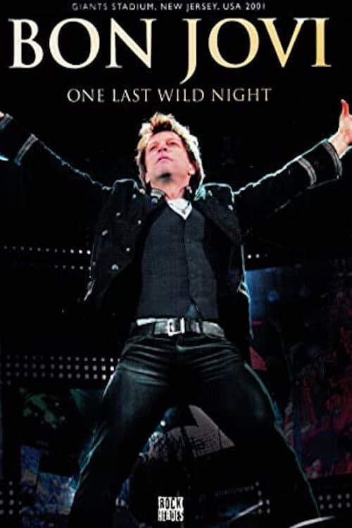 Poster for Bon Jovi | One Last Wild Night