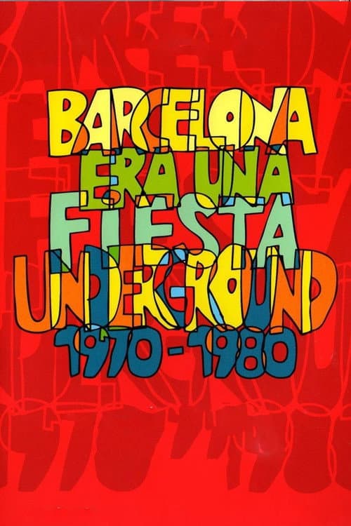 Poster for Barcelona era una fiesta (Underground 1970-1980)
