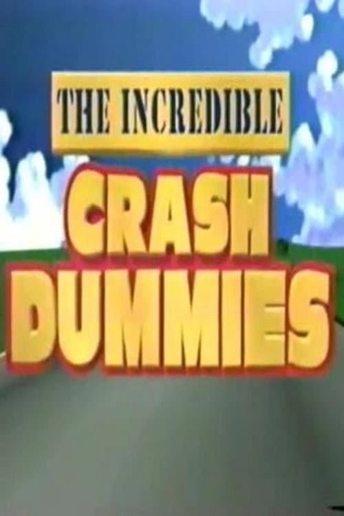 Poster for The Incredible Crash Dummies